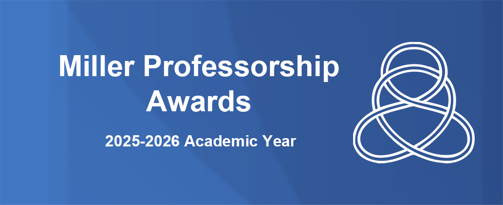 2025-2026 Miller Research Professorship Awards