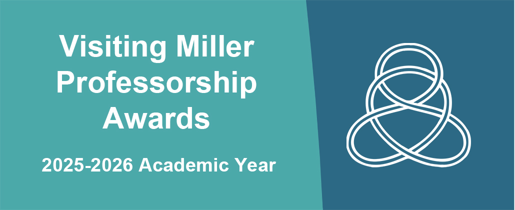 2025-2026 Visiting Miller Professorship Awards